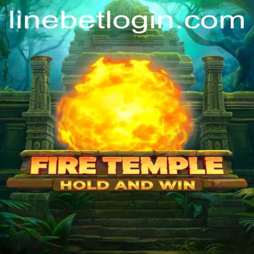 FireTemple and Linebet: A Riveting Gaming Experience